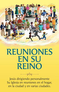 es_reuniones_en_su_reino.jpg lavidadecristo.com