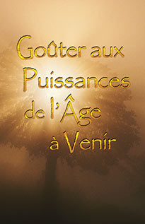 Goûter aux Puissances de l’Âge à Venir