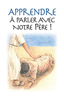 Apprendre à parler avec notre Père !