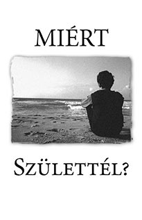hu_miert_szulettel.jpg jesuslifetogether.com