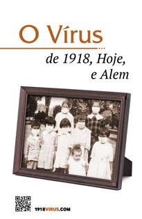 O Vírus de 1918, Hoje, e além