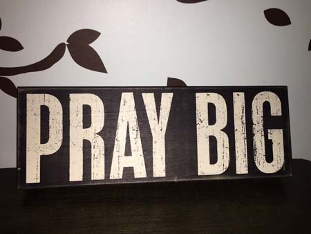 Pray Big