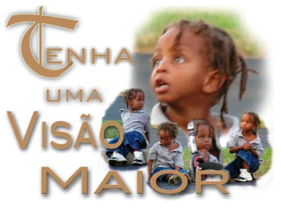 TENHA uma VisÔøΩÔøΩo Maior...