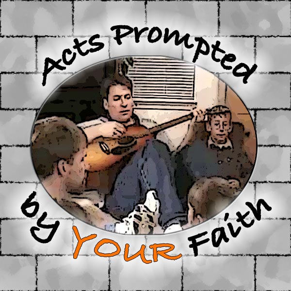 acts_prompted_by_your_faith.jpg jesuslifetogether.com