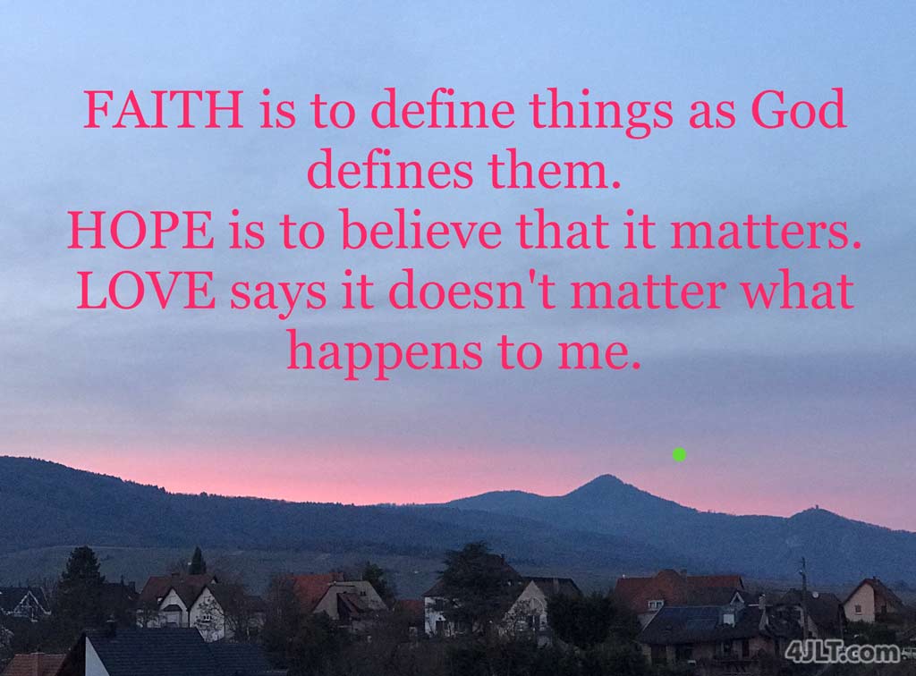 Faith, Hope, and Love - God's Way