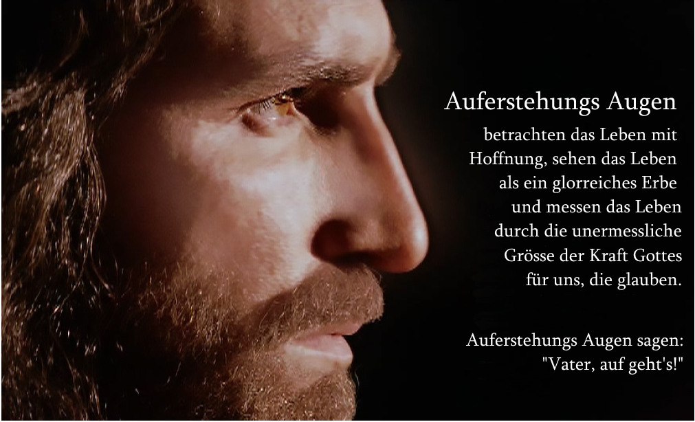 Auferstehungs Augen