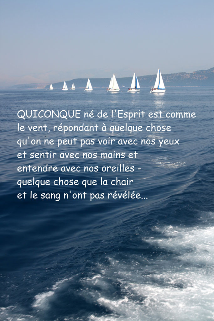 QUICONQUE né de l'Esprit